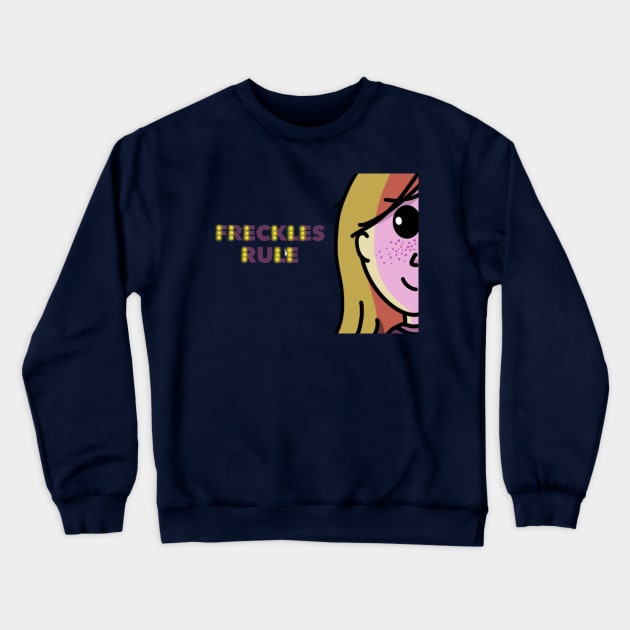 Freckles Rule Crewneck Sweatshirt by jaynadian